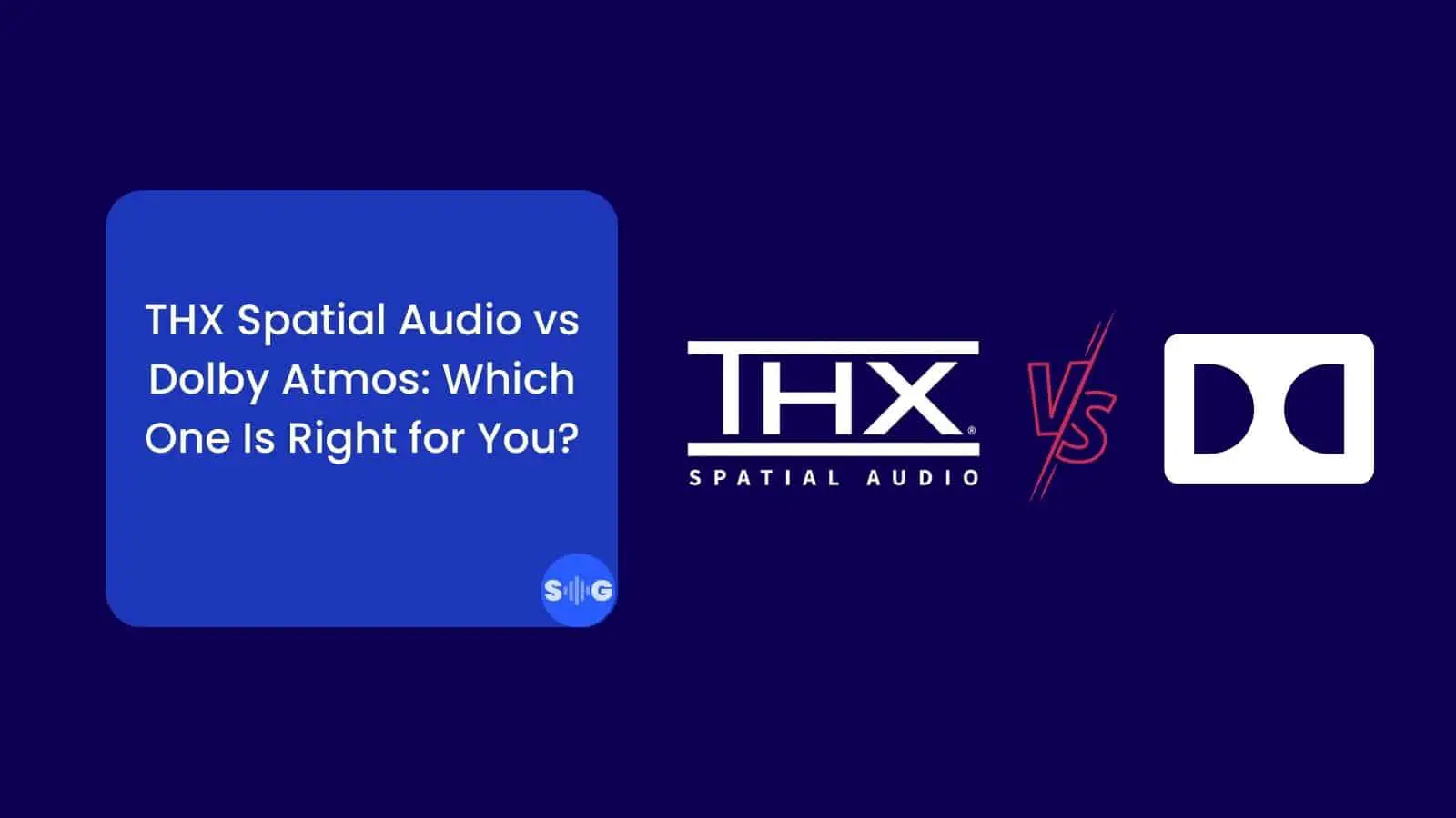 THX Spatial Audio vs Dolby Atmos Which One Is Right for You -soundgulf.com